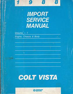 1988 Chrysler / Dodge / Plymouth Colt Vista Import Service Manual - 2 Volume Set