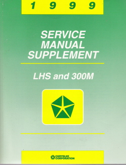 1999 Chrysler LHS and 300M Factory Service Manual Supplement