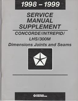 1999 Chrysler Concorde / Chrysler LHS / Chrysler 300M / Dodge Intrepid Dimensions / Joints / Seams Manual