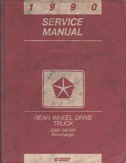 1990 Dodge D&W 150-350 Ramcharger Rear Wheel Drive Truck Service Manual