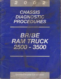 2002 Dodge Ram Truck BR / BE 2500 - 3500 Chassis Diagnostic Procedures