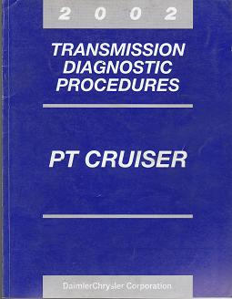2002 Chrysler PT Cruiser Transmission Diagnostic Procedures