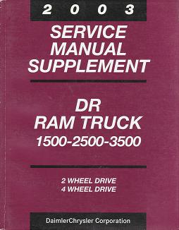 2003 Dodge DR Ram Truck 1500 / 2500 / 3500 2 Wheel Drive / 4 Wheel Drive Factory Service Manual Supplement