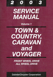 2003 Chrysler Town & Country, Dodge Caravan, Plymouth Voyager Service Manual - 2 Volume Set
