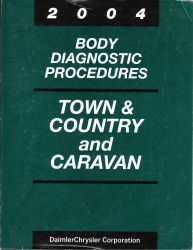 2004 Chrysler Town & County & Dodge Caravan Factory Body Diagnostic Procedures Manual