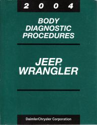 2004 Jeep Wrangler Factory Body Diagnostic Procedures Manual