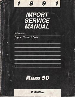 1991 Dodge Ram 50 Import Service Manual - 2 Volume Set