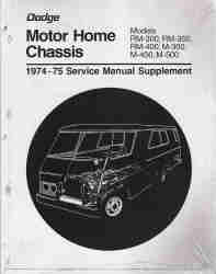 1974 - 1975 Dodge Motor Home Chassis Service Manual Supplement