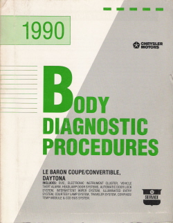 1990 Chrysler Le Baron Coupe/Convertible & Dodge Daytona Body Diagnostic Procedures Manual