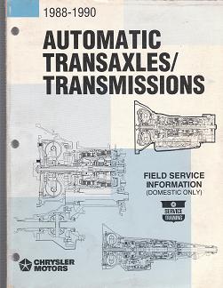 1988 - 1990 Chrysler Automatic Transaxles / Transmission Technical Revision Manual