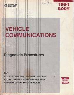 1991 Chrysler / Dodge / Plymouth / Eagle / Jeep Vehicle Communications Body Diagnostic Procedures