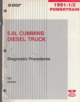 1991 - 1991 1 / 2 Dodge 5.9L Cummins Diesel Truck Powertrain Diagnostic Procedures