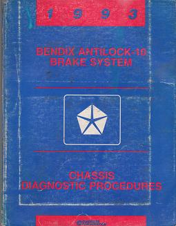 1993 Chrysler, Dodge, Plymouth Bendix Antilock-10 Brake System Chassis Diagnostic Procedures