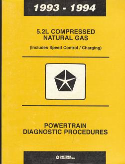1993 - 1994 Chrysler 5.2L Compressed Natural Gas (Includes Speed Control / Charging) Powertrain Diagnostic Manual