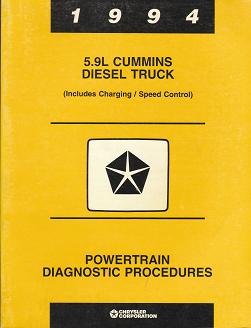Dodge 1994 5.9L Cummins Diesel Truck (Includes Charging & Speed Control) Powertrain Diagnostic Procedures - Softcover