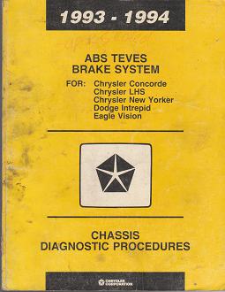 1993 - 1994 Chrysler Concorde / LHS / New Yorker / Dodge Intrepid / Eagle Vision Chassis Diagnostic Procedures