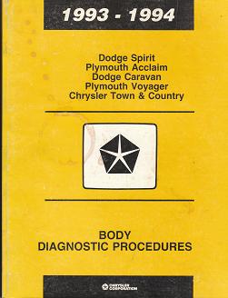 1993 - 1994 Dodge Spirit / Plymouth Acclaim / Dodge Caravan / Plymouth Voyager / Chrysler Town & Country Body Diagnostic Procedures