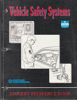 1993 Chrysler / Dodge / Plymouth / Eagle Vehicle Safety Systems Student Reference Book