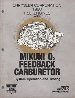 1986 Chrysler / Dodge / Plymouth / Jeep / Eagle 1.5L Engines with Mikuni O2 Feedback Carburetor System Operation and Testing