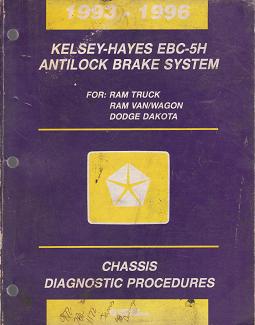 1993 - 1996 Dodge Ram Truck / Ram Van / Wagon / Dakota Kelsey-Hayes EBC-5H Antilock Brake System Chassis Diagnostic Procedures