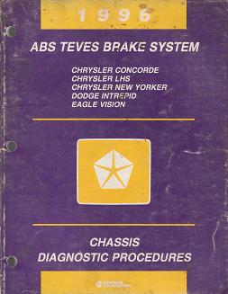 1996 Chrysler Concorde / LHS / New Yorker / Dodge Intrepid Eagle Vision ABS Teves Brake System Chassis Diagnostic Procedures