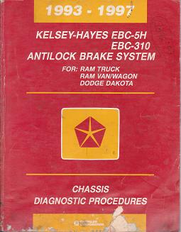1993 - 1997 Dodge Ram Truck / Van / Wagon / Dakota Kelsey - Hayes Antilock Brake System Chassis Diagnostic Procedures