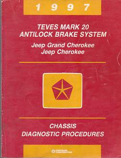 1997 Jeep Grand Cherokee & Cherokee Teves Mark 20 Antilock Brake System Chassis Diagnostic Procedures