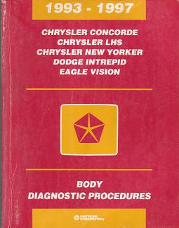 1993 - 1997 Chrysler Concorde / LHS / New Yorker / Dodge Intrepid / Eagle Vision Body Diagnostic Procedures