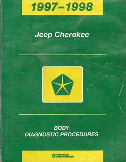 1997 - 1998 Jeep Cherokee Body Diagnostic Procedures