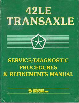 1993 - 1998 Chrysler New Yorker / Dodge Intrepid / Plymouth Concorde / Eagle Vision 42LE Transaxle Service / Diagnostic Procedures Manual