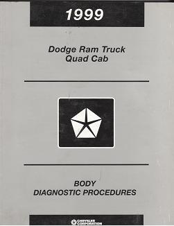 1999 Dodge Ram Truck Quad Cab Body Diagnostic Procedures