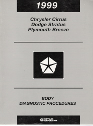 1999 Chrysler Cirrus, Dodge Stratus and Plymouth Breeze Factory Body Diagnostic Procedures