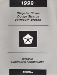 1999 Chyrsler Cirrus, Dodge Stratus and Plymouth Breeze Factory Chassis Diagnostic Procedures Manual