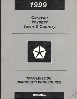 1999 Dodge Caravan / Plymouth Voyager / Chrysler Town & Country Transmission Diagnostic Procedures
