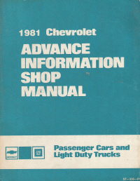 1981 Chevrolet Advance Information Shop Manual - Passenger Cars and Light Duty Trucks