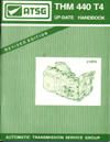 GM THM 4T60 (440-T4) Transaxle Automatic Transmission ATSG Rebuild Update Handbook- Volume 1