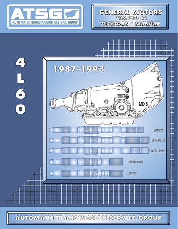 GM THM 4L60 / 700-R4 Transmission 1987-1993 Rebuild Manual