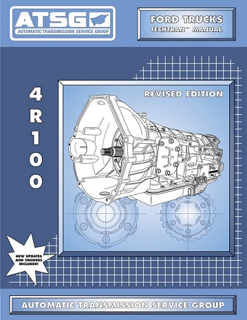 Ford 4R100 Automatic Transmission ATSG Rebuild Manual - Softcover