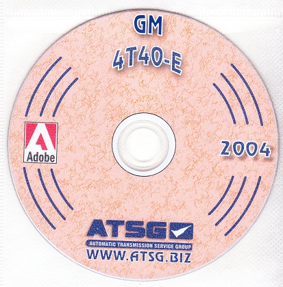GM THM 4T40-E Transaxle Automatic Transmission ATSG Rebuild CD-ROM