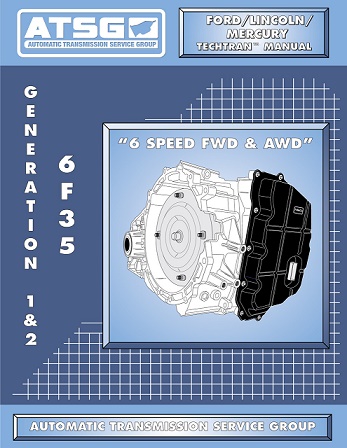 Ford Lincoln Mercury 6F35 Generation 1 & 2 ATSG Transmission Manual - Softcover
