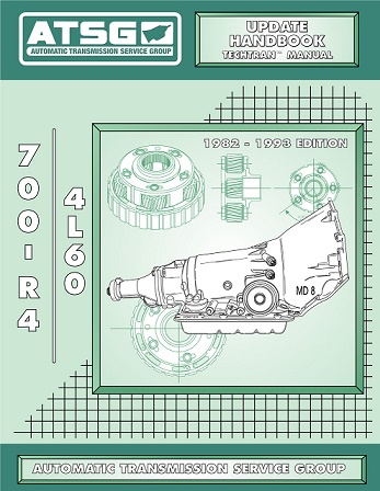 GM 700-R4 Automatic Transmission ATSG Rebuild Update Handbook - Softcover