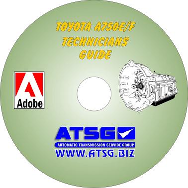 Toyota A750E / A750F Transmission ATSG Tech Guide Mini CD
