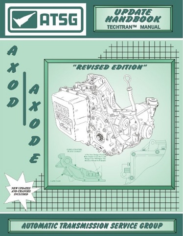 Ford AXOD/AXODE Transaxle Automatic Transmission ATSG Rebuild Update Handbook - Softcover