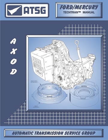 Ford AXOD Transaxle Automatic Transmission ATSG Rebuild Manual - Softcover