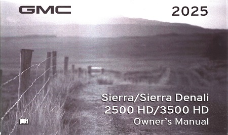 2025 GMC Sierra/Sierra Denali 2500HD & 3500HD Owner's Manual