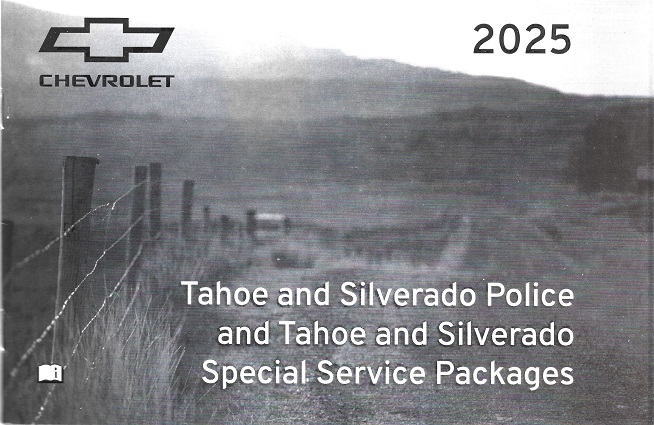 2025 Chevrolet Tahoe Police, Tahoe & Silverado Special Service Package Owner's Manual