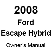 2008 Ford Escape Hybrid Factory Owner's Manual