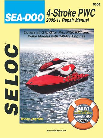 2002 - 2011 Sea-Doo GTI, GTX, Pro, RXP, RXT, Wake Jet Ski's w/ 1494cc Four Strokes Seloc Repair Manual