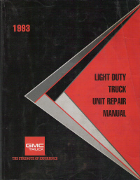 GMC 1993 Light Duty Truck Factory Unit Repair Manual - Softcover