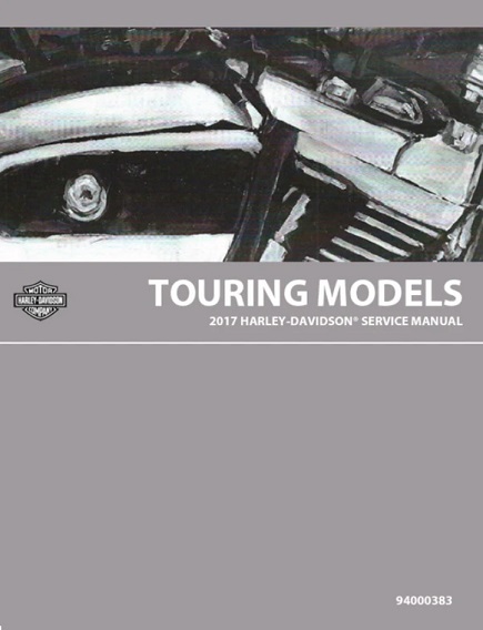 2017 Harley-Davidson Touring Models Factory Service Manual - Spiralbound
